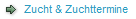 Zucht & Zuchttermine